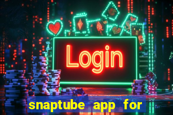 snaptube app for windows 7